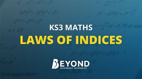 Ks3 Maths Laws Of Indices A Beyond Lesson Youtube