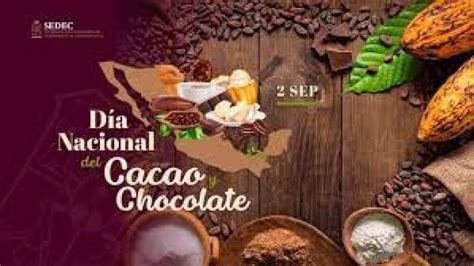 M Xico Celebra El D A Nacional Del Cacao Y El Chocolate