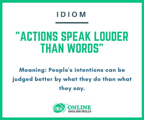 Actions Speak Louder Than Words Idiom