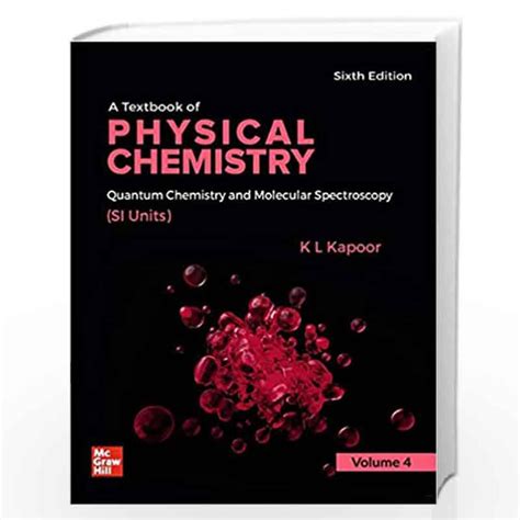 A Textbook Of Physical Chemistry Quantum Chemistry And Molecular