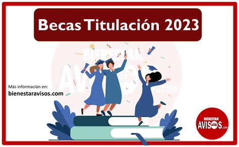 Becas Titulaci N Enero Avisos Bienestar