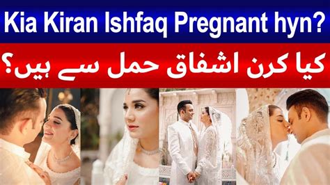 Kia Kiran Ashaq Pregnant Hyn Imran Ashraf Ex Wife Kiran Ashfaq