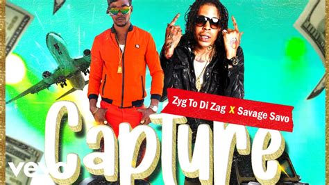 Zyg To Di Zag Savage Savo Capture Official Audio Youtube