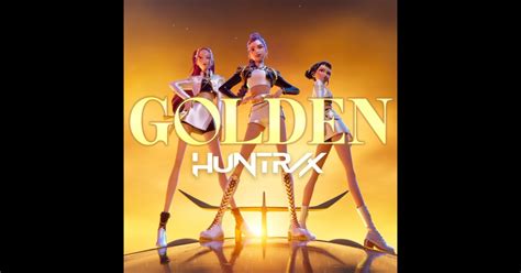 ‎golden From The Netflix Film Kpop Demon Hunters Single Album By