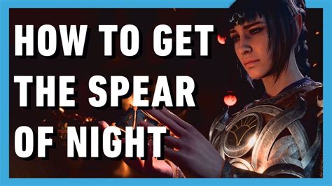 Baldur S Gate How To Get The Spear Of Night