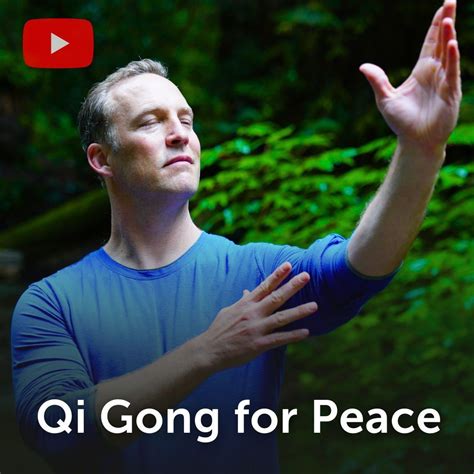 Minute Qi Gong Routine For Peace Qi Gong For Inner Peace Video In