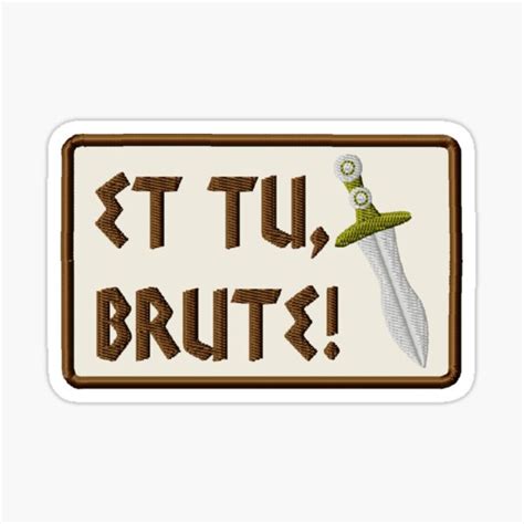 "Julius Caesar's Et Tu Brute" Sticker for Sale by storiedthreads ...