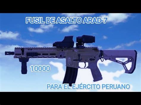 Nuevos Fusiles De Asalto Arad Para El Ej Rcito Peruano Youtube