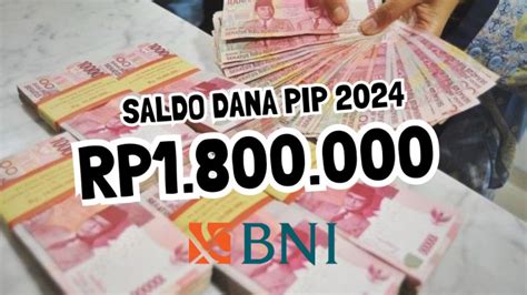 Saldo Dana 1 800 000 Dari Subsidi PIP Akan Disalurkan Via Rekening BNI