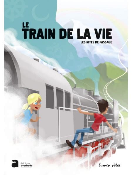 Le Train De La Vie Editions J Suites