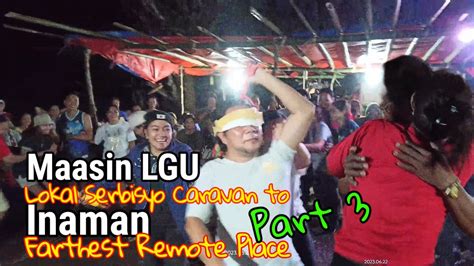 LGU Lokal Sebisyo Caravan To Sitio Inaman Trangka Farthest Remote