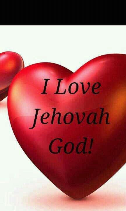 I Love Jehovah God Jehovah Witnessmany Scriptures Quotes