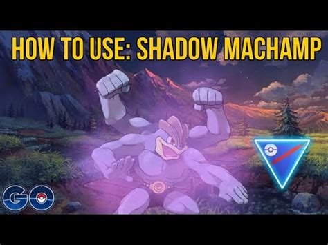 HOW TO USE SHADOW MACHAMP GREAT LEAGUE POKEMON GO PVP YouTube