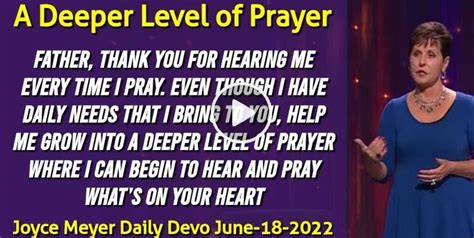 Joyce Meyer (June-18-2020) Daily Devotion: A Deeper Level of Prayer