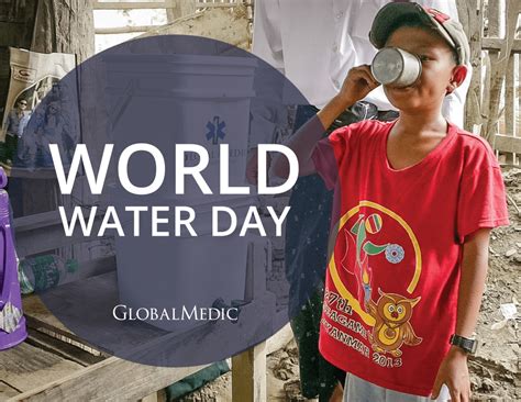 World Water Day 2019 Globalmedic