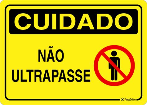 Placa CUIDADO Não ultrapasse PlacasOnline