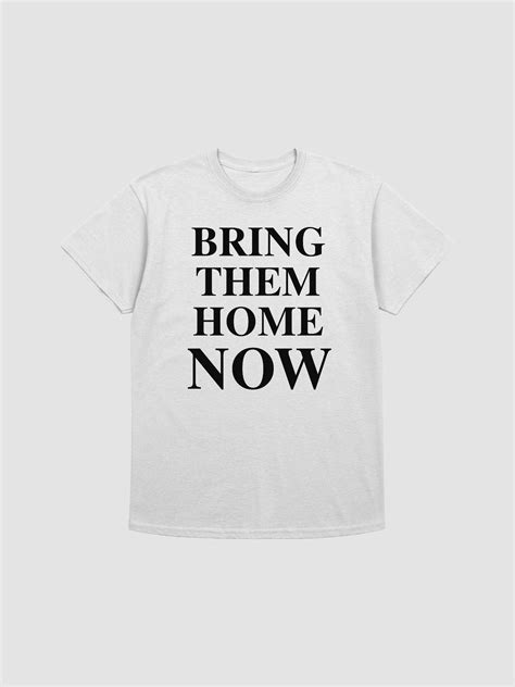 Bring Them Home Now Tshirt - Unisex Fit | Bidvaro Jewish Gifts