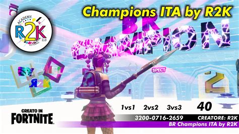 R K Br Champions Ita By R K Fortnite Creative Map Code