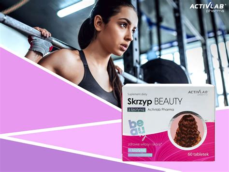 Skrzyp Beauty Z Biotyn Tabs Activlab Pharma Cena Dawkowanie