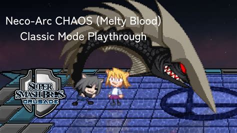 Super Smash Bros Crusade Neco Arc Chaos Melty Blood Classic Mode