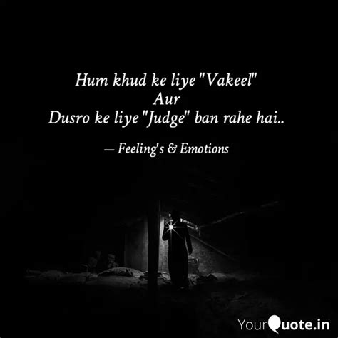 Hum Khud Ke Liye Vakeel Quotes Writings By Mr K YourQuote