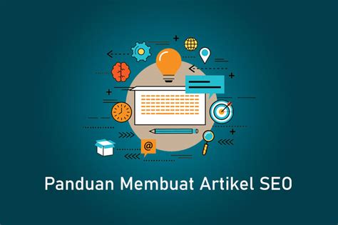 Panduan Membuat Artikel Seo Friendly Terbaru 2021 Untuk Perusahaan Riset