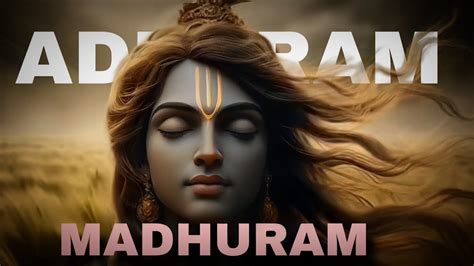 Adharam Madhuram Slow Reverb Krishna Bhajan Bhakti Song Bhajan Song