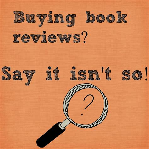 Writing Belle: Buying Book Reviews? Say it isn't so!