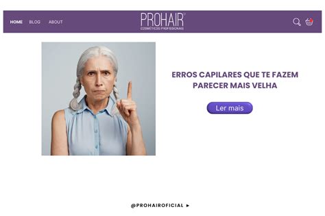 Erros Capilares Que Te Fazem Parecer Mais Velha Blog Prohair