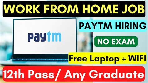 Paytm Work From Home Th Pass Job Apply Now Job Freshers Youtube