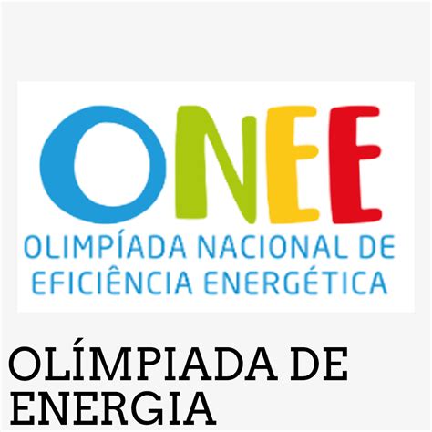 Onee Olimpíada Nacional De Eficiência Energética Colégio Classe A