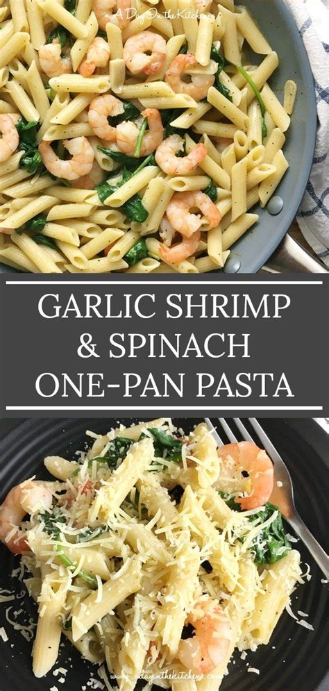 Garlic Shrimp And Spinach One Pan Pasta Spinach Pasta Recipes Shrimp