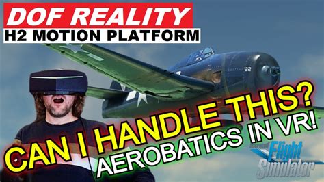 INTENSE AEROBATICS In A FULL MOTION SIM DOF Reality H2 PIMAX 8KX