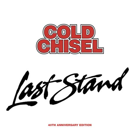 Cold Chisel Announce Last Stand 40th Anniversary Box Set Cold Chisel