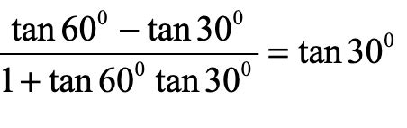 Solved 1+tan60∘tan30∘tan60∘−tan30∘=tan30∘ | Chegg.com