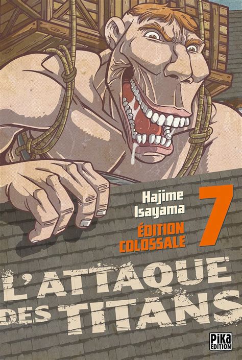 Lattaque Des Titans Edition Colossale T07 Isayama Hajime Isayama Hajime Amazonfr Livres