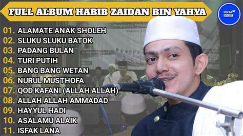 SHOLAWAT HABIB ZAIDAN BIN YAHYA TERBARU FULL ALBUM TANPA IKLAN 2023