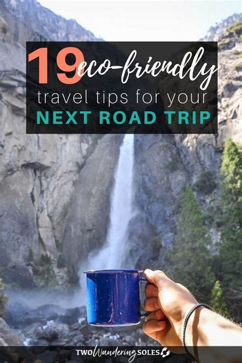 19 Eco Friendly Road Trip Tips Two Wandering Soles Artofit