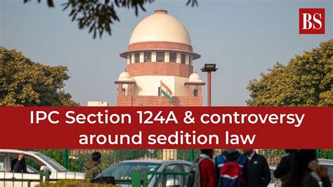 Explained IPC Section 124A The Controversy Around Sedition Law