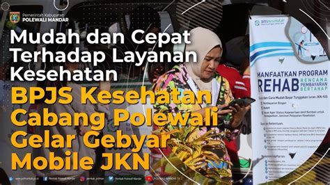 Mudah Dan Cepat Terhadap Layanan Kesehatan BPJS Kesehatan Cabang