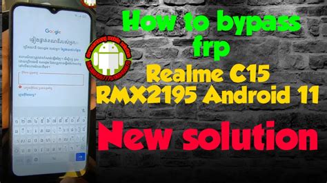 How To Bypass Realme C15 RMX2195 Qualcomm Android 11 New Solution YouTube