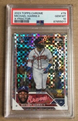 2023 Topps Chrome Michael Harris II 79 Rookie Card X Fractor RC PSA 10