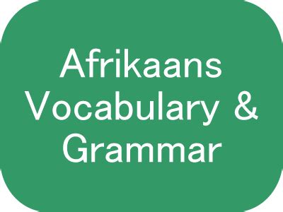 Learn Afrikaans Online: Basic Afrikaans Phrases, Vocabulary and Grammar