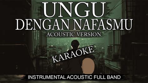 UNGU Dengan Nafasmu Instrumental Karaoke YouTube