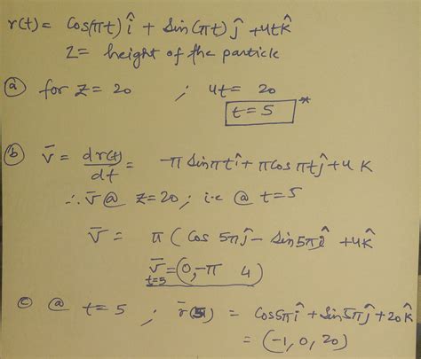 [solved] Suppose R T Cos πt I Sin πt J 4tk Represents The Position Of