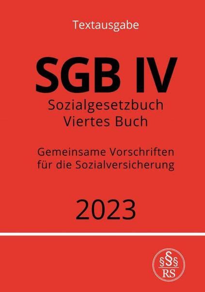 Sozialgesetzbuch Viertes Buch SGB IV Gemeinsame Vorschriften für