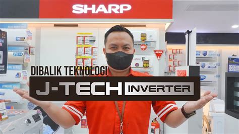 Teknologi J Tech Inverter Kupas Tuntas Teknologi Andalan Sharp