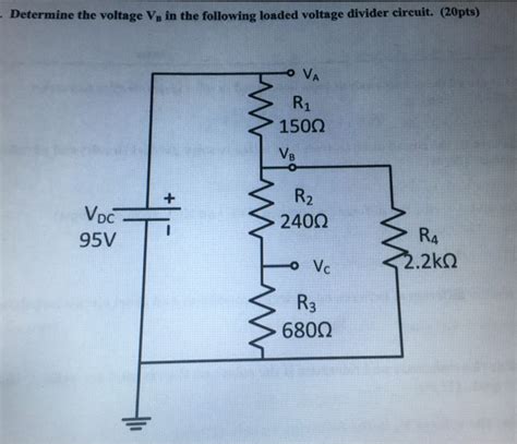 Solved Determine The Voltage V B In The Following Loaded Chegg