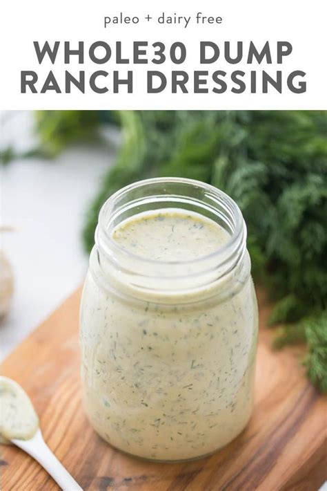 This Whole30 Ranch Dressing Recipe Is Creamy Garlicky And Loaded With Fresh Herbs This Dump