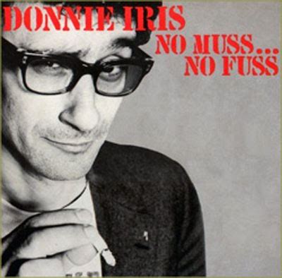 Donnie Iris No Muss No Fuss Releases Discogs